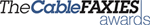 The CableFaxies Awards