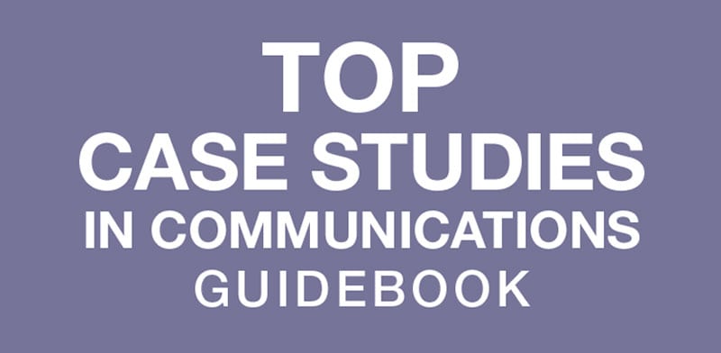 Top Case Studies in Communications Guidebook