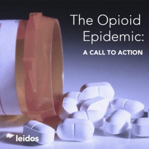 Leidos The Opioid Epidemic: A Call to Action