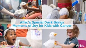 Aflac's Special Duck Brings Moments of Joy for Kids with Cancer