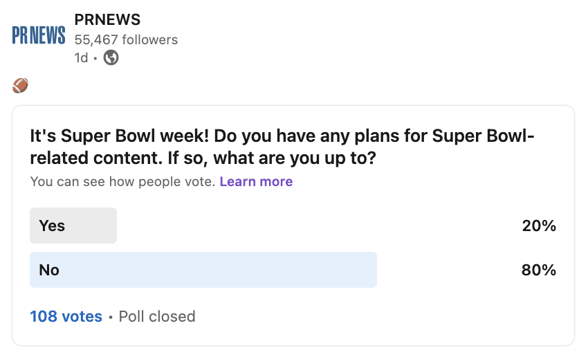 LinkedIn Poll Are you creating content surrounding the Super Bowl?